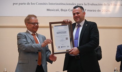 ​La Universidad Autónoma de Baja California recibe la Acreditación Institucional